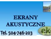 Ekrany akustyczne opinia, tel. 504-746-203, dźwiękochłonne, ekspertyza, porady