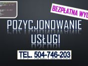 Cennik pozycjonowanie strony, tel. 504-746-203. Usługi pozycjonowania