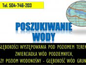 Szukanie wody. Cennik tel. 504-746-203. Głębokość warstwy wód